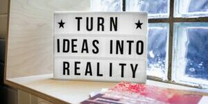 turn_ideas_into_reality